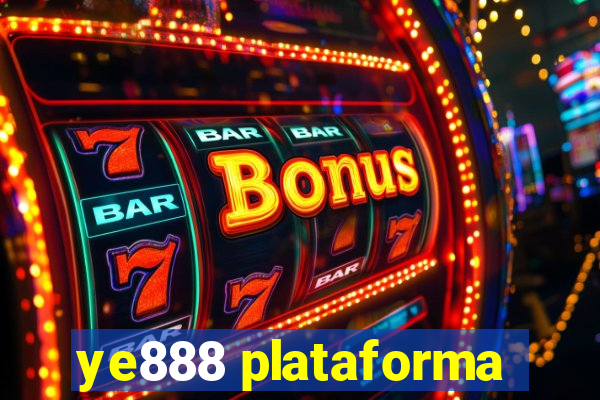 ye888 plataforma